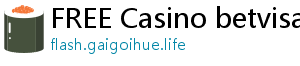 FREE Casino betvisa