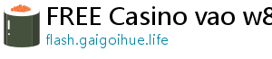 FREE Casino vao w88live com